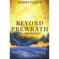 Beyond Prewrath: End-Time Prophecy - Paperback