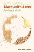 More-With-Less Cookbook: Recipes and Suggestions by Mennonites on How to Eat Better and Consume Less of the World's Limited Food Resources - Paperback