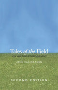 Tales of the Field: On Writing Ethnography - Paperback
