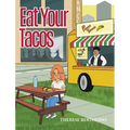 Eat Your Tacos - Hardcover