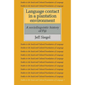 Language Contact in a Plantation Environment: A Sociolinguistic History of Fiji - Paperback
