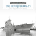 USS Lexington (CV-2): From the 1920s to the Battle of Coral Sea in WWII - Hardcover