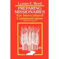 Preparing Missionaries for Intercultural Communication: A Bi-Cultural Approach - Paperback