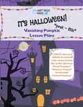 It's Halloween! Vanishing Pumpkin Lesson Plans: PreK-6th Elementary Afterschool Programs Homeschool Art Specialists Parents Preschool Art Creative Wri - Paperback