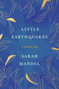 Little Earthquakes: A Memoir - Hardcover