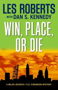Win, Place, or Die - Paperback