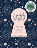 Sun Sign Secrets: Celestial Guidance at Your Fingertips - Hardcover
