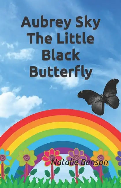 Aubrey Sky the Little Black Butterfly - Paperback