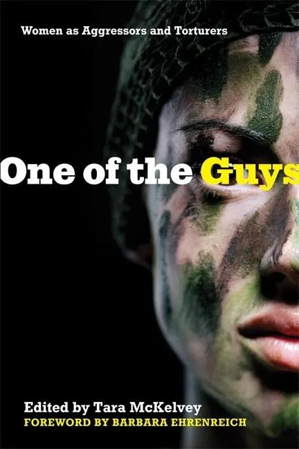 One of the Guys: Women as Aggressors and Torturers - Paperback