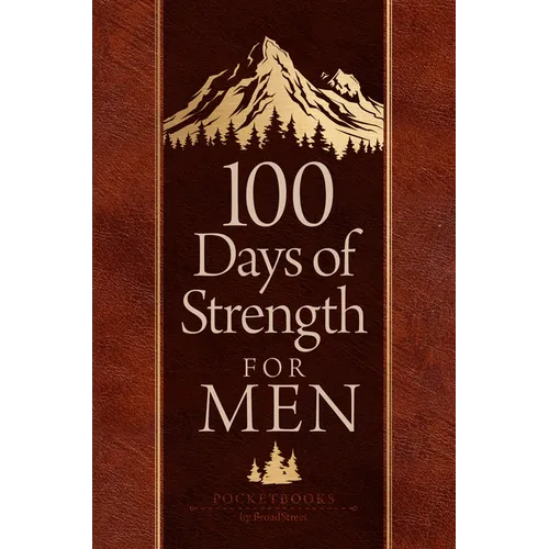 100 Days of Strength for Men: Pocketbooks by Broadstreet - Imitation Leather