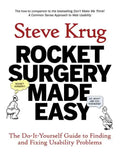 Rocket Surgery Made Easy: The Do-It-Yourself Guide to Finding and Fixing Usability Problems - Paperback