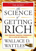 The Science of Getting Rich: The Proven Mental Program to a Life of Wealth - Paperback
