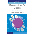Prescriber's Guide: Stahl's Essential Psychopharmacology - Paperback