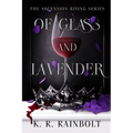 Of Glass and Lavender - Paperback