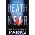 When Death Draws Near - Paperback