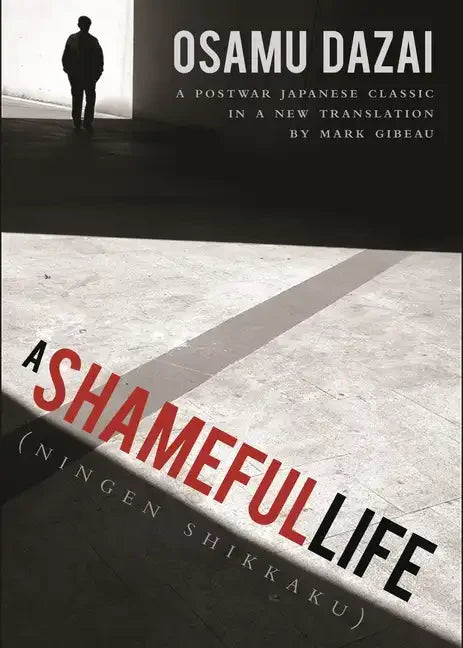 A Shameful Life: (Ningen Shikkaku) - Paperback