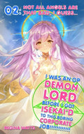I Was An OP Demon Lord Before I Got Isekai'd To This Boring Corporate Job!: Episode 2: Not All Angels Are That Bad, I Guess... - Paperback