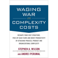 Waging War on Complexity Costs (Pb) - Paperback