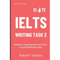 Elite IELTS Writing Task 2: Achieve a Target Band Score of 8.5+ in Just 20 Minutes a Day - Paperback
