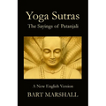 Yoga Sutras: The Sayings of Patanjali - Paperback