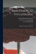 Experimental Psychology: a Manual of Laboratory Practice - Paperback