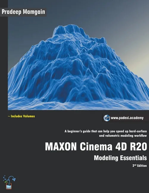 MAXON Cinema 4D R20: Modeling Essentials - Paperback