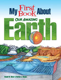 My First Book about Our Amazing Earth - Paperback