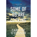 Some of Us Are Looking - Hardcover