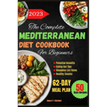 The Complete Mediterranean Diet Cookbook - Paperback