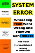 System Error: Where Big Tech Went Wrong and How We Can Reboot - Paperback