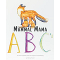 Mammal Mama ABC's: An animal alphabet book that supports breastfeeding - Paperback