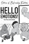 Hello Emotions!: Stories of Befriending Emotions - Paperback