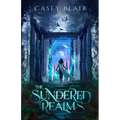 The Sundered Realms: A New Adult Epic Fantasy Romance - Paperback