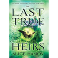 The Last True Heirs - Hardcover