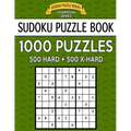 Sudoku Puzzle Book, 1,000 Puzzles, 500 HARD and 500 EXTRA HARD: Improve Your Game With This Two Level BARGAIN SIZE Book - Paperback