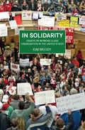 In Solidarity: Essays on Working-Class Organization and Strategy in the United States - Paperback