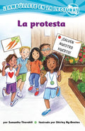 La Protesta (Confetti Kids #10): (The Protest, Dive Into Reading) - Paperback