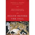 Death Before the Fall: Biblical Literalism and the Problem of Animal Suffering - Paperback