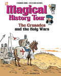 Magical History Tour Vol. 4: The Crusades: The Crusades - Hardcover