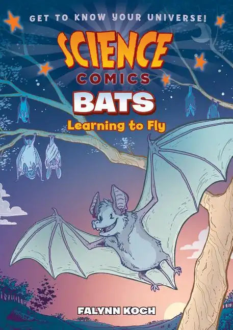 Science Comics: Bats: Learning to Fly - Hardcover