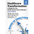 Healthcare Transformation: A Guide for the Health System Board Member - Paperback