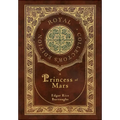 A Princess of Mars (Royal Collector's Edition) (Case Laminate Hardcover with Jacket) - Hardcover
