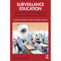 Surveillance Education: Navigating the Conspicuous Absence of Privacy in Schools - Paperback