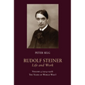 Rudolf Steiner, Life and Work: 1914-1918: The Years of World War I - Hardcover