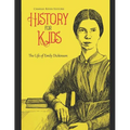 History for Kids: The Life of Emily Dickinson - Paperback