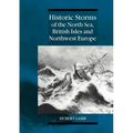 Historic Storms of the North Sea, British Isles and Northwest Europe - Paperback