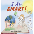 I am Smart: A Book with Positive Examples for Children to Follow (I Am Series) - Hardcover