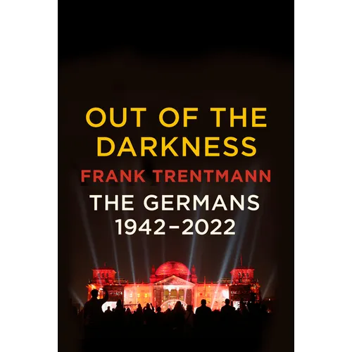 Out of the Darkness: The Germans, 1942-2022 - Hardcover