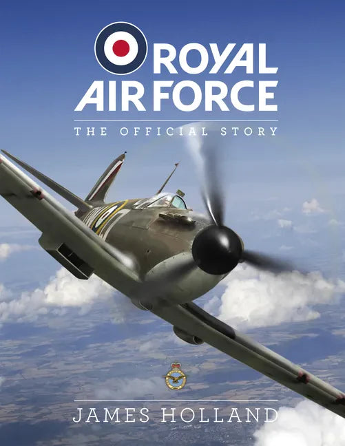 RAF Centenary Experience: The Official Story - Hardcover