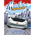 Journey to the Future of Transportation: A Max Axiom Super Scientist Adventure - Paperback